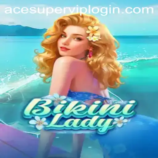 Unlocking the Thrills of BikiniLady: A Deep Dive into the Game and Acesuper VIP Login