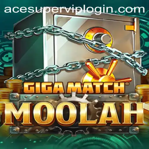 Discover the Exciting World of GigaMatchMoolah: Acesuper VIP Login Unlocked