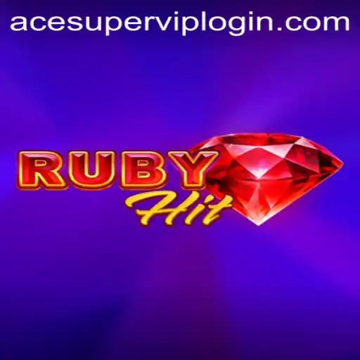 Unveiling the World of RubyHit and the Exciting Acesuper VIP Login Experience